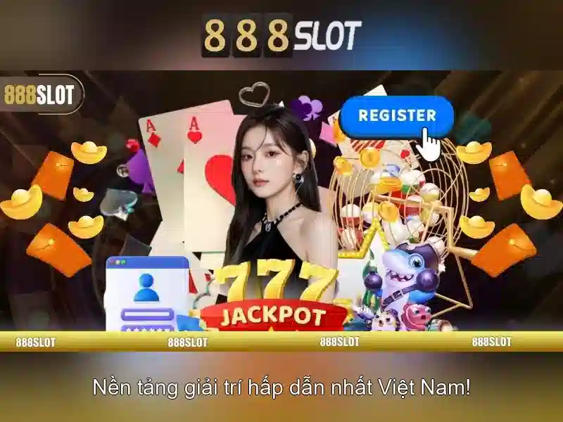 888slot - Trải nghiệm đánh bạc trực tuyến đỉnh cao